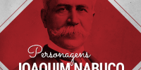 JOAQUIM NABUCO - Personagem da História