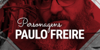 PAULO FREIRE - Personagem da História